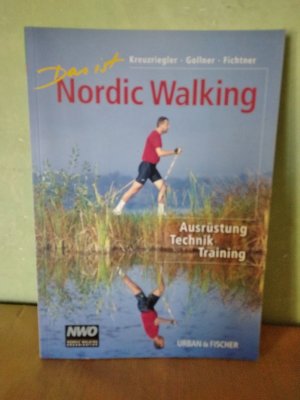 gebrauchtes Buch – Kreuzriegler, Friedrich/ Gollner – Das ist Nordic Walking - Ausrüstung, Technik, Training