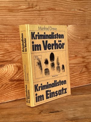 Kriminalisten im Verhör / Kriminalisten im Einsatz – Berichte