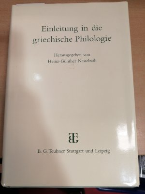 gebrauchtes Buch – Heinz-Günther Nesselrath – Einleitung in die griechische Philologie