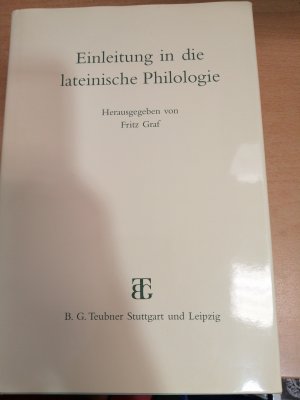 gebrauchtes Buch – Fritz Graf – Einleitung in die lateinische Philologie (Einleitung in die Altertumswissenschaft)