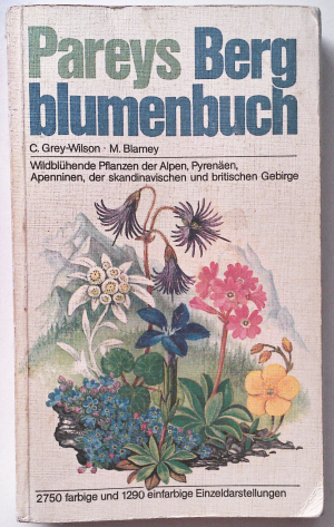 gebrauchtes Buch – Grey-Wilson, Christopher; Blamey – Pareys Bergblumenbuch