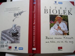 gebrauchtes Buch – Alfred Biolek – Meine neuen Rezepte und Wein, wie ich ihn mag