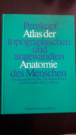 Pernkopf Atlas der topographischen und angewandten Anatomie des Menschen. Tl. 1: Kopf und Hals. Tl. 2: Brust, Bauch und Extremitäten