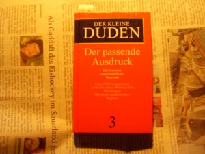 gebrauchtes Buch – bearb. von d – Der kleine Duden / Der passende Ausdruck