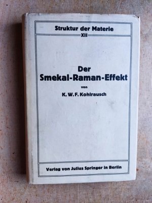 antiquarisches Buch – Kohlrausch, K.W.F – Der Smekal-Raman-Effekt - Band 12