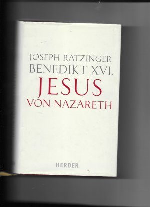 gebrauchtes Buch – Benedkikt XVI – Jesus von Nazareth - Erster Teil. Von der Taufe im Jordan bis zur Verklärung