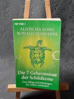 gebrauchtes Buch – Aljoscha Long – Die 7 Geheimnisse der Schildkröte - Den Alltag entschleunigen, das Leben entdecken