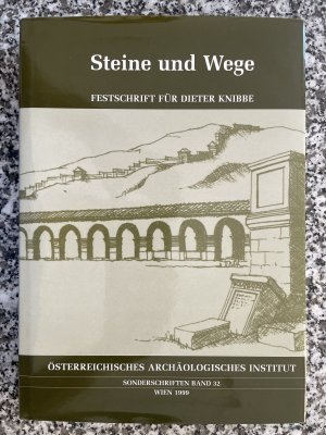 Steine und Wege - Festschrift für Dieter Knibbe. - Österreichisches Archäologisches Institut Sonderschriften Band 32.