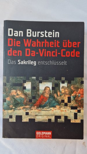 gebrauchtes Buch – Dan Burstein – Die Wahrheit über den Da-Vinci-Code - Das Sakrileg entschlüsselt