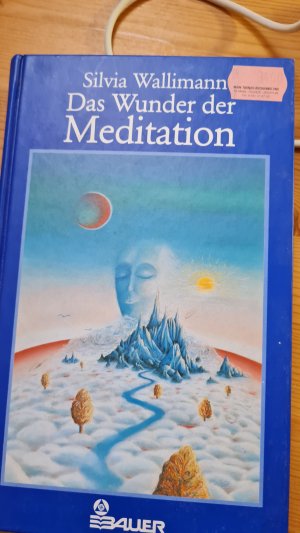 gebrauchtes Buch – Silvia Wallimann – Das Wunder der Meditation