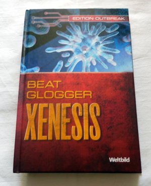 gebrauchtes Buch – Beat Glogger – Xenesis