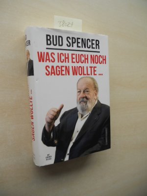 gebrauchtes Buch – Bud Spencer – Was ich euch noch sagen wollte ...