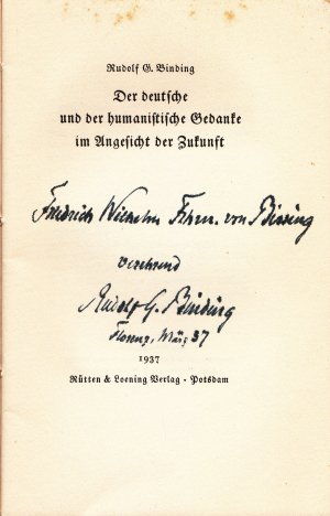 Persönliche Widmung: "Friedrich Wilhelm Frher. von Bissing verehrend Rudolf G. Binding Florenz, März 37"