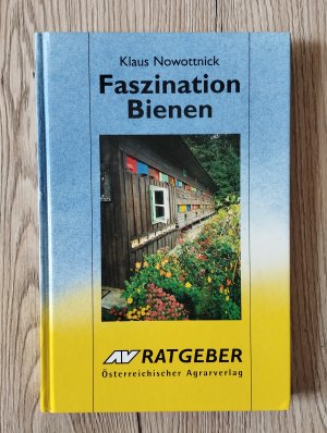 gebrauchtes Buch – Eduard Nowottnick – Faszination Bienen