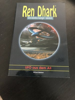 REN DHARK : Sternendschungel Galaxis, Band 9: Drei Jahre II : UFO aus dem All