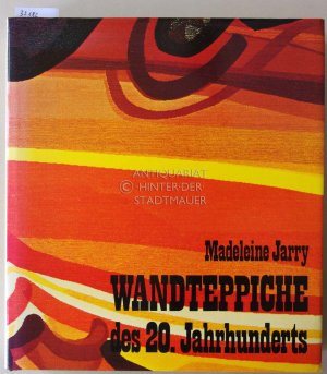 gebrauchtes Buch – Madeleine Jarry – Wandteppiche des 20. Jahrhunderts.