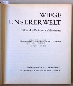 antiquarisches Buch – Bamm, Peter  – Wiege unserer Welt: Stätten alter Kulturen am Mittelmeer.