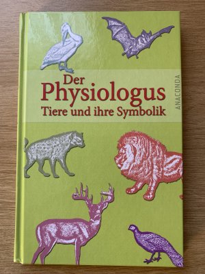 Der Physiologus - Tiere und ihre Symbolik