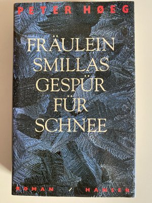 gebrauchtes Buch – Peter Hoeg – Fräulein Smillas Gespür für Schnee - Roman