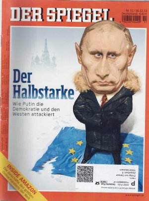 gebrauchtes Buch – Der Spiegel Nr. 51 vom 18.12.2013 Der Halbstarke - Wie Putin die Demokratie und den Westen attackiert