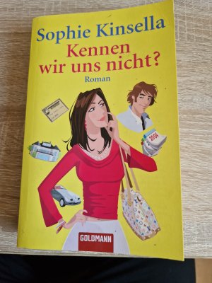 gebrauchtes Buch – Sophie Kinsella – Kennen wir uns nicht?