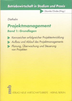 Projektmanagement, Band 1: Grundlagen