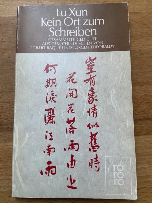 gebrauchtes Buch – Xun Lu – Kein Ort zum Schreiben - ges. Gedichte