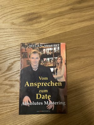 gebrauchtes Buch – Milan Marko – Vom Ansprechen zum Date - absolutes Mastering