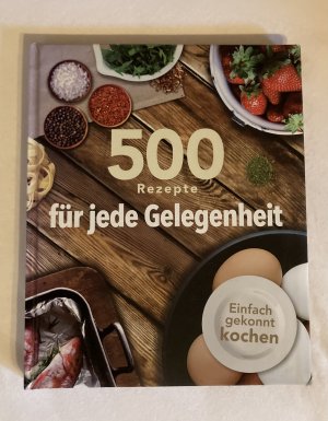 500 Rezepte für jede Gelegenheit