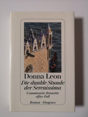 gebrauchtes Buch – Donna Leon – Die dunkle Stunde der Serenissima