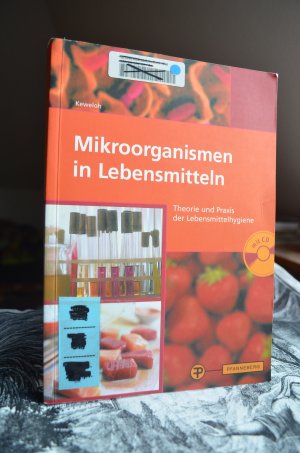 gebrauchtes Buch – Hamdorf, Johann; Keweloh – Mikroorganismen in Lebensmitteln - Theorie und Praxis der Lebensmittelhygiene