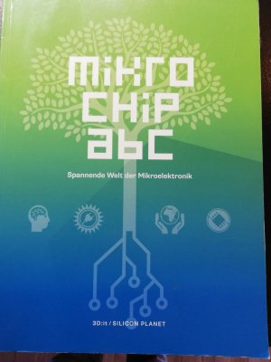 Micorchip ABC - Spannende Welt der Mikroelektronik