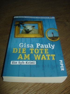 gebrauchtes Buch – Gisa Pauly – Die Tote am Watt - ein Sylt-Krimi