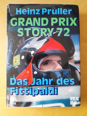 Grand Prix Story 72. Das Jahr des Fittipaldi.