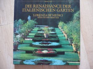 gebrauchtes Buch – De'Medici, Lorenza – Die Renaissance der italienischen Gärten