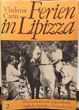 antiquarisches Buch – Vladimir Carin – Ferien in Lipizza - Band 2 - Das bezaubernde Jugendbuch nach der beliebten Fernsehserie