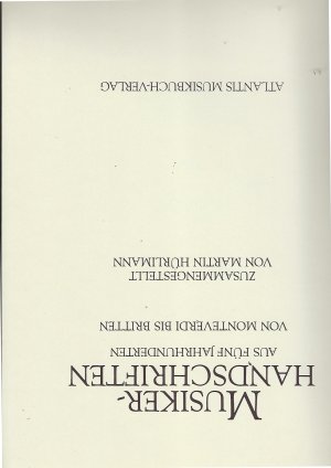 Musikerhandschriften aus 5 Jahrhunderten von Monteverdi bis Britten