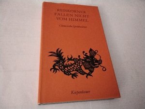 gebrauchtes Buch – Konrad Herrmann – Reiskörner fallen nicht vom Himmel - chinesische Sprichwörter