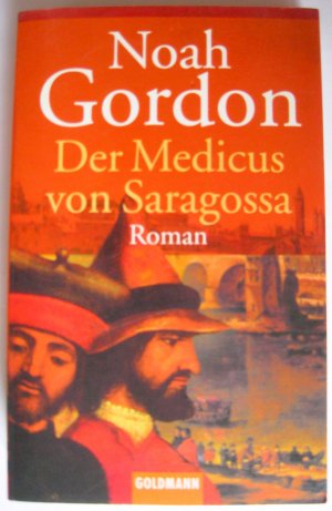 gebrauchtes Buch – Noah Gordon – Der Medicus von Saragossa