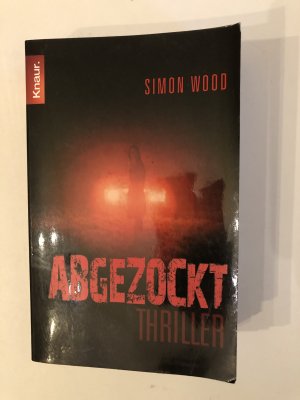 gebrauchtes Buch – Simon Wood – Abgezockt