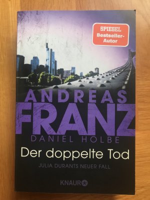 gebrauchtes Buch – Franz, Andreas; Holbe – Der doppelte Tod - Julia Durants neuer Fall