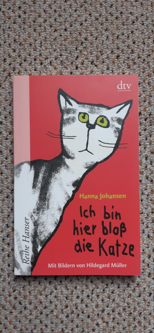 gebrauchtes Buch – Hanna Johansen – Ich bin hier bloß die Katze