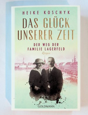 gebrauchtes Buch – Heike Koschyk – Der Weg der Familie Lagerfeld - Roman