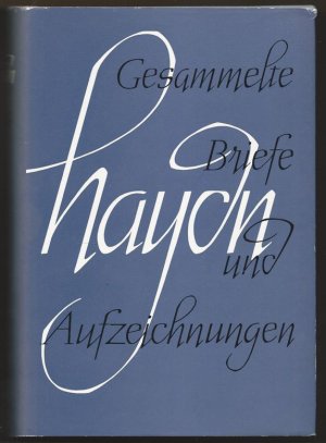 Joseph Haydn. Gesammelte Briefe und Aufzeichnungen.