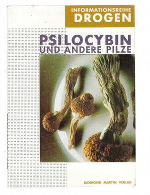 gebrauchtes Buch – Peter Stafford – Psilocybin und andere Pilze. (Info-Reihe Drogen Bd. 4).