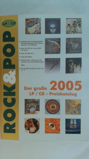DER GROSSE ROCK & POP LP PREISKATALOG 2005: 23. JAHRGANG.