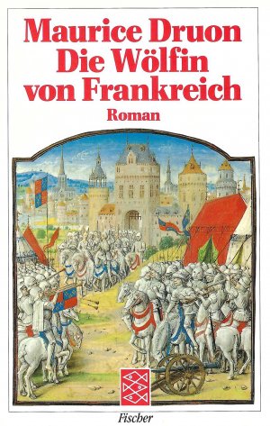 gebrauchtes Buch – Maurice Druon – Die Wölfin von Frankreich