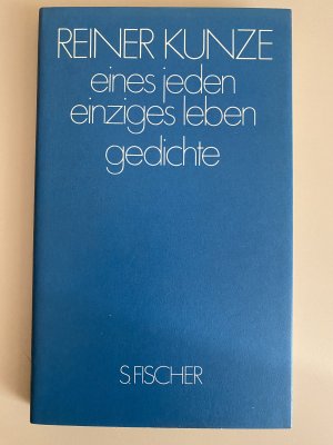 gebrauchtes Buch – Reiner Kunze – eines jeden einziges leben - gedichte