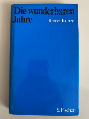 gebrauchtes Buch – Reiner Kunze – Die wunderbaren Jahre - Prosa