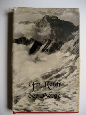 antiquarisches Buch – Holtzbrinck Georg von – Im Reich der Berge - Geschichten und Bilder aus dem deutschen Alpenland - Mit 32 Lichtbildern.